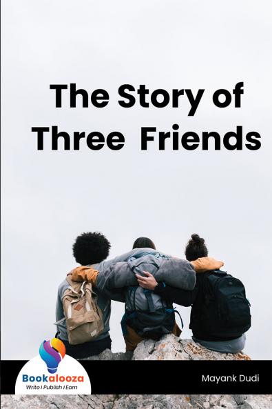 The Story of Three Friends