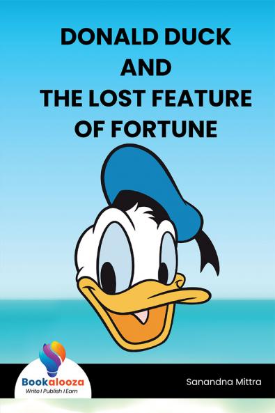 DONALD DUCK AND THE LOST FEATURE OF FORTUNE