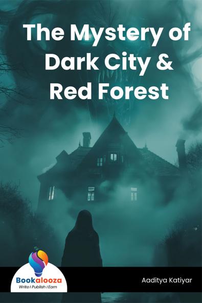 The Mystery of Dark City & Red Forest