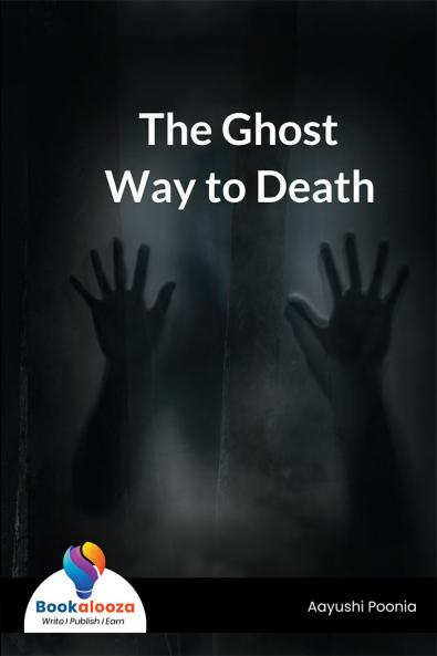 The Ghost Way to Death