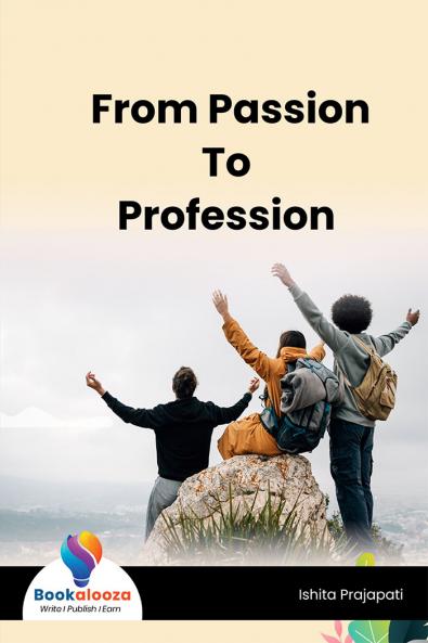 From Passion To Profession