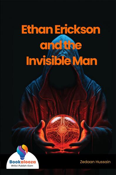 Ethan Erickson and the Invisible Man