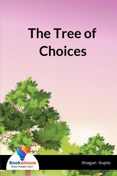 The Tree of Choices