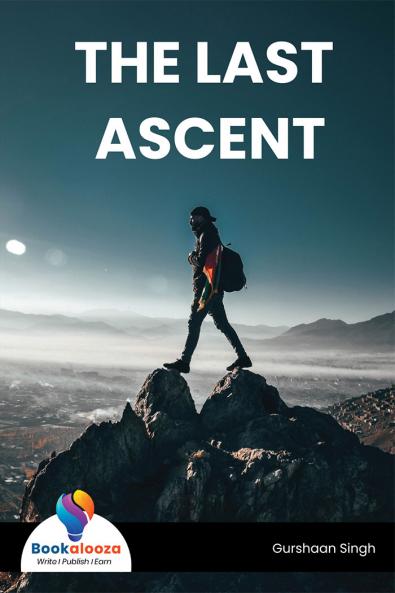 THE LAST ASCENT
