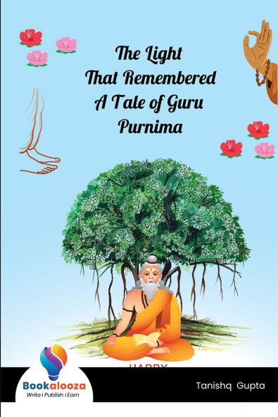 The Light That Remembered A Tale of Guru Purnima