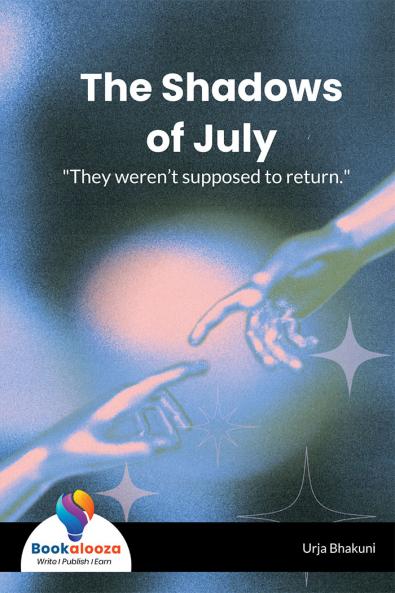 The Shadows of July
