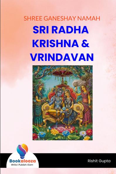 SRI RADHA KRISHNA & VRINDAVAN
