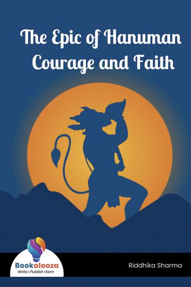 The Epic of Hanuman Courage and Faith
