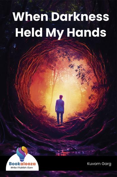 When Darkness Held My Hands