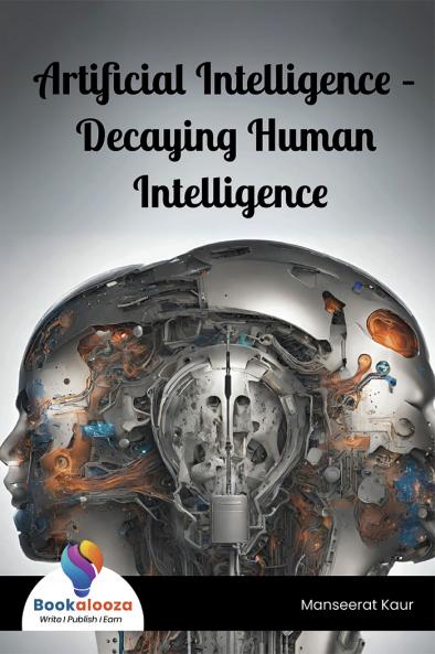 Artificial Intelligence – Decaying Human Intelligence