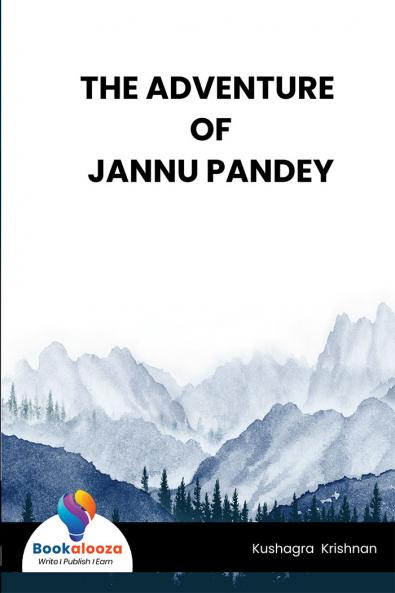THE ADVENTURE OF JANNU PANDEY