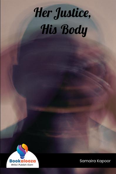 Her Justice His Body