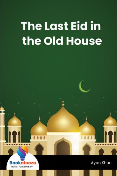The Last Eid in the Old House
