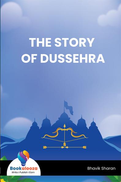 THE STORY OF DUSSEHRA