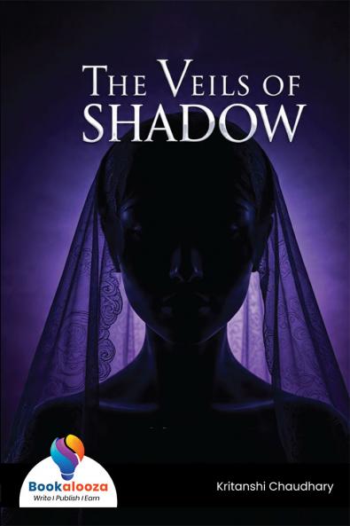 THE VEILS OF SHADOW
