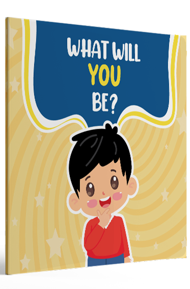 What Will YOU Be? - Personalised