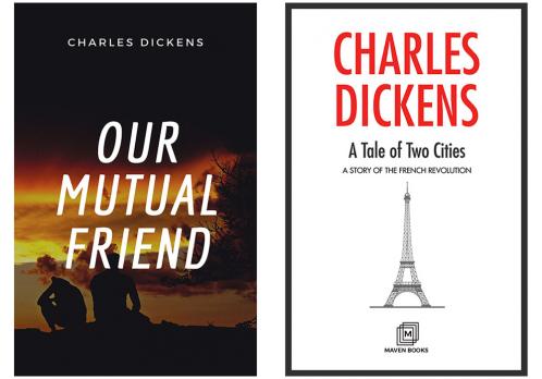 Our Mutual Friend + A Tale of Two cities a story of the french revolution (Dickens)