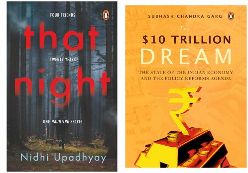 The Ten Trillion Dream: State of Indian: The State of the Indian Economy and the Policy Reforms Agenda &  That Night: Four Friends Twenty Years (Set of 2 Books)