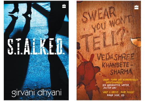 Combo of SWEAR YOU WON'T TELL? By Khambete-Sharma Vedashree and S.T.A.L.K.E.D. by Dhyani Girvani (Set of 2 Books)