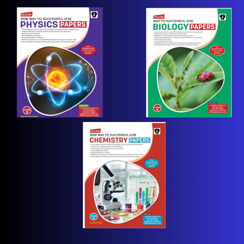 Frank ICSE Physics + Biology Papers 24-25 + Frank Way to Successful ICSE Chemistry Papers (2025) Class X (Combo of 3 Books)