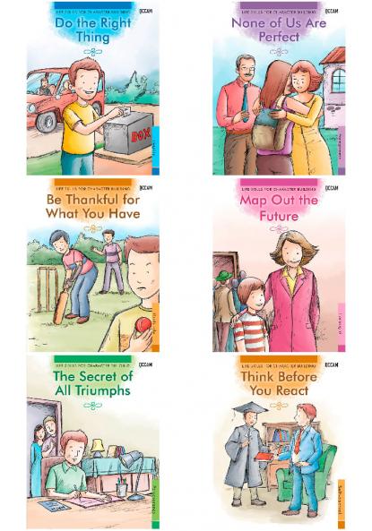 Life Skill for Children - Pack  1 (Be Thankful for What You Have & None of Us Are Perfect & The Secret of All Triumphs & Think Before You React & Do the Right Thing & Map Out the Future )
