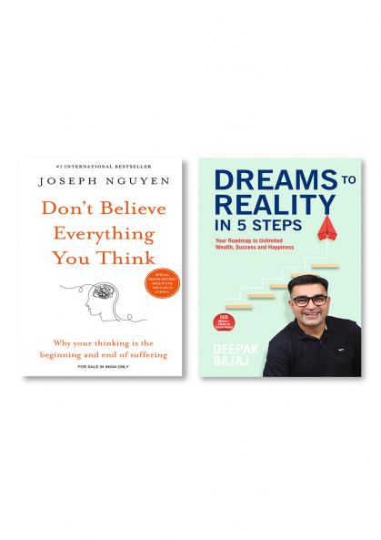 Don’t believe everything you think + Dreams To Reality in 5 Steps: Your Roadmap to Unlimited Wealth Success and Happiness (English)