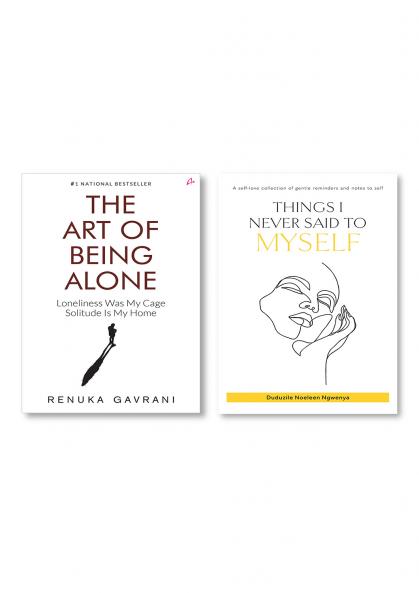The Art of Being Alone: Loneliness Was My Cage Solitude Is My Home + Things I Never Said To Myself (English)