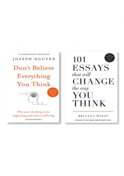 Don’t believe everything you think + 101 Essays That Will Change The Way You Think