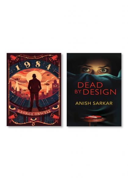 Dead by Design + 1984 George Orwell