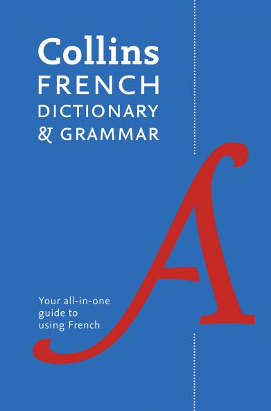 COLLINS FRENCH DICTIONARY AND GRAMMAR