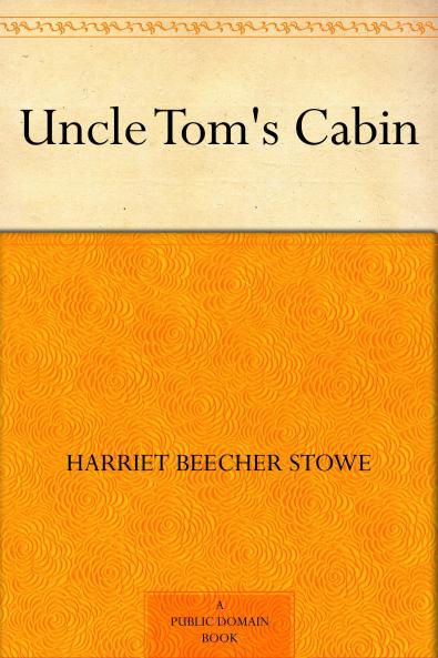 UNCLE TOM'S CABIN
