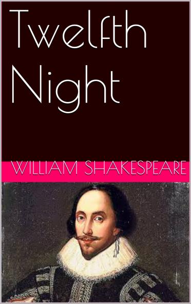 TWELFTH NIGHT