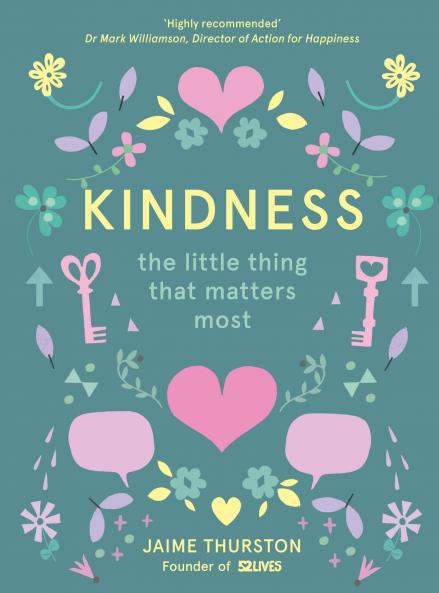KINDNESS-THE LITTLE THING THAT MATTERS MOST