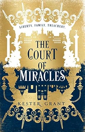 The Court of Miracles Trilogy (1):THE COURT OF MIRACLES