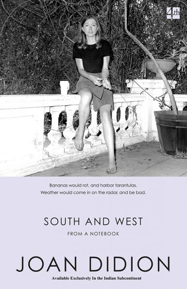 SOUTH AND WEST: FROM A NOTEBOOK