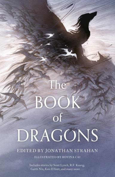 The Book of Dragons: A thrilling collection of short stories by modern masters of fantasy and science fiction
