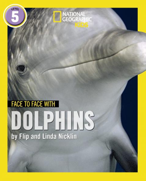 NG Readers  FACE TO FACE WITH DOLPHINS: Level 5