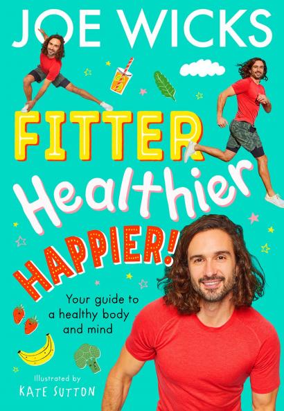 FITTER HEALTHIER HAPPIER]: Your guide to a healthy body an
