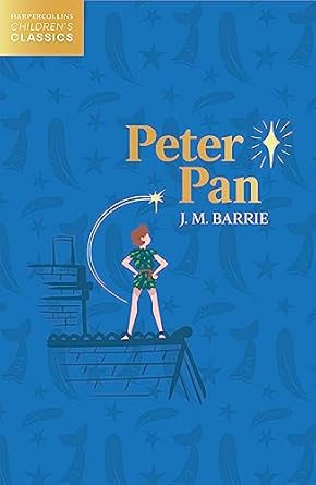 PETER PAN - HarperCollins Childrens Classics