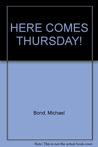 HARPERCOLLINS CHILDREN’S CLASSICS — HERE COMES THURSDAY