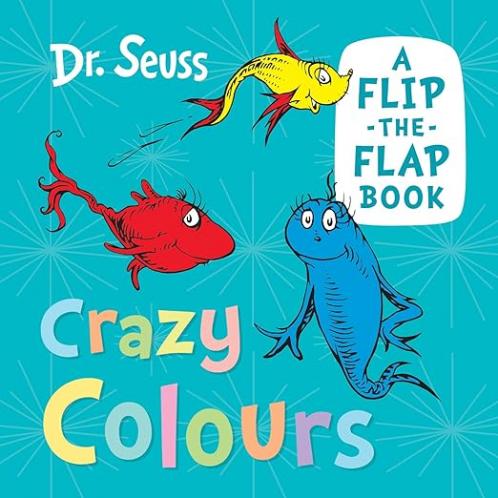 CRAZY COLOURS: A flip-the-flap book