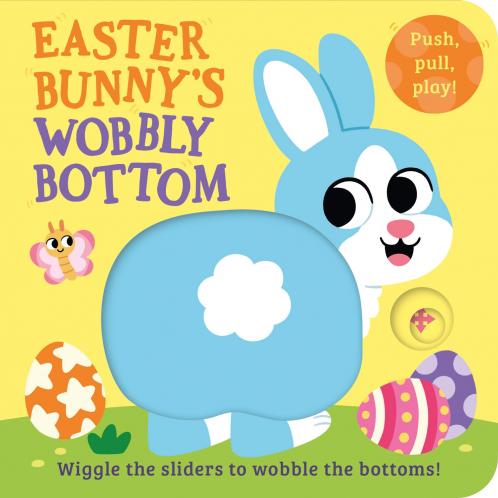 WOBBLY BOTTOMS — EASTER BUNNY’S WOBBLY BOTTOM