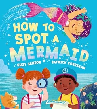 HOW TO SPOT A MERMAID
