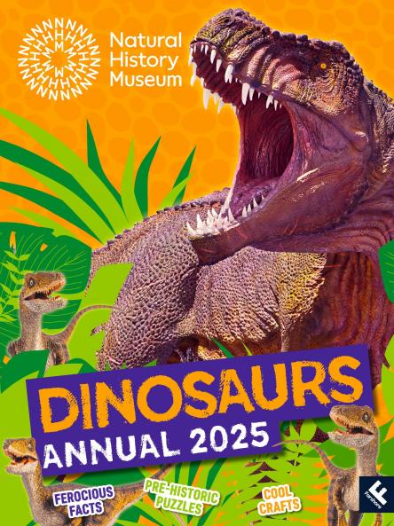 NATURAL HISTORY MUSEUM DINOSAURS ANNUAL 2025