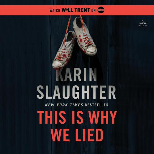 The Will Trent Series (12) — THIS IS WHY WE LIED