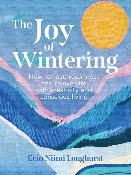 THE JOY OF WINTERING