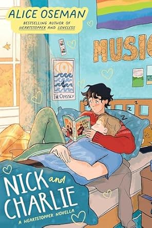 Nick And Charlie:A Heartstopper Novella