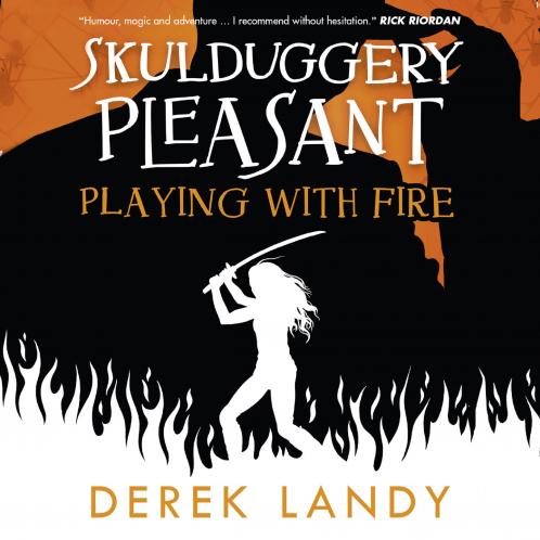 Skulduggery Pleasant (2) — PLAYING WITH FIRE