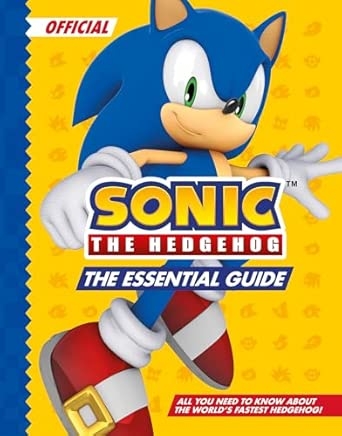 SONIC THE HEDGEHOG THE ESSENTIAL GUIDE