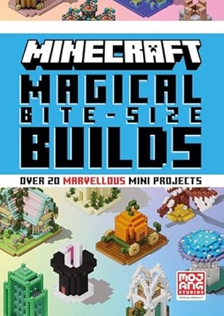 MINECRAFT MAGICAL BITE-SIZE BUILDS